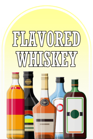 Flavored Whiskey
