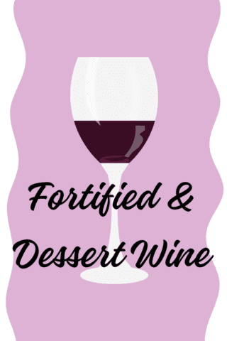 Fortified and Dessert Wine